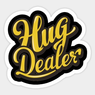 Hug Dealer Sticker